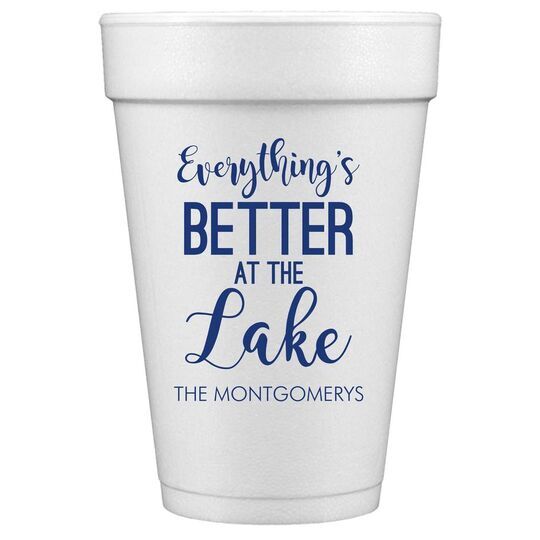Better at the Lake Styrofoam Cups